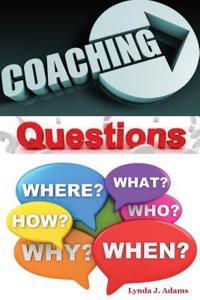 Coaching Question: Powerful Asking Skills(coaching Habit, Coaching Practice, Coaching Tools, Business Coaching, Personal Coaching, Coachi