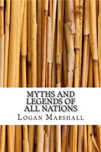 Myths and Legends of All Nations