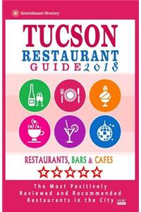 Tucson Restaurant Guide 2018