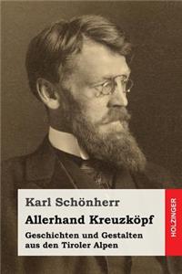Allerhand Kreuzköpf