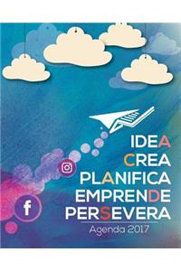 Idea, Crea, Planifica, Emprende, Persevera