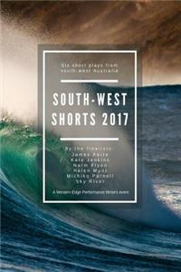 South-West Shorts 2017: Six Short Plays from South-West Western Australia