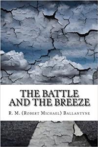 The Battle and the Breeze
