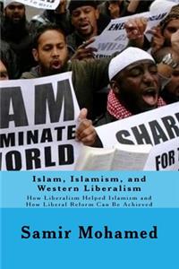 Islam, Islamism, and Western Liberalism