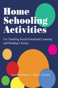 Home Schooling Activities For Teaching Social-Emotional Learning and Reading Literacy