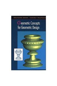 Geometric Concepts for Geometric Design