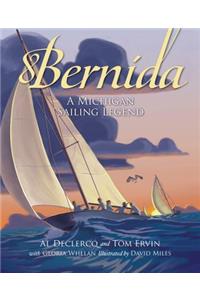 Bernida: A Michigan Sailing Legend