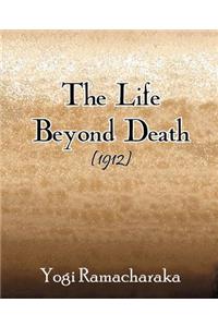 The Life Beyond Death (1912)