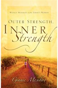 Outer Strength, Inner Strength