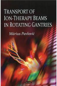 Transport of Ion-Therapy Beams in Rotating Gantries