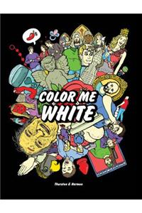 Color Me White