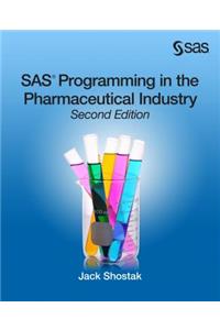 SAS Programming in the Pharmaceutical Industry, Second Edition