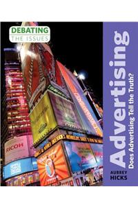 Advertising: Does Advertising Tell the Truth?: Does Advertising Tell the Truth?