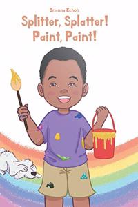 Splitter, Splatter! Paint, Paint!