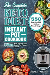 Complete Keto Diet Instant Pot Cookbook