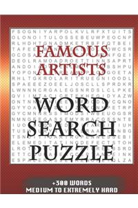 FAMOUS ARTISTS WORD SEARCH PUZZLE +300 WORDS Medium To Extremetrly Hard