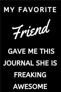 My Favorite Friend Gave Me This Journal She Is Freaking Awesome