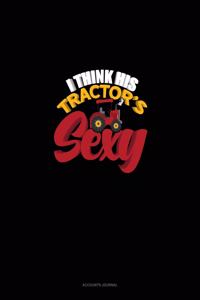 I Think His Tractor's Sexy