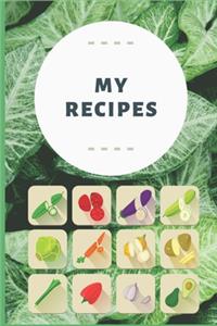 My Recipes - Recipe Notebook To Write In