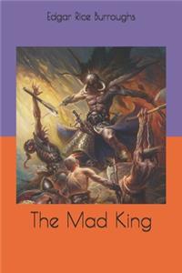 The Mad King