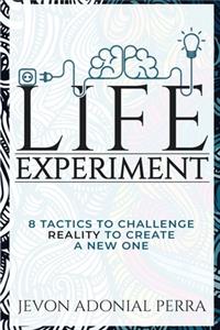 Life Experiment