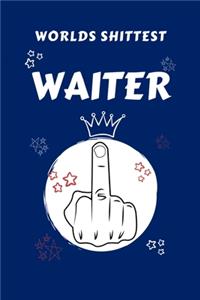 Worlds Shittest Waiter
