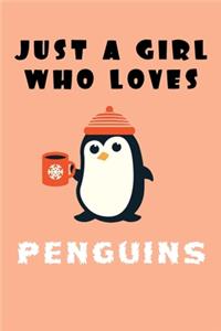 Just A Girl Who Loves Penguins
