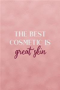 The Best Cosmetic Is Great Skin