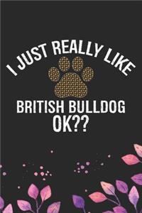 I Just Really Like British Bulldog Ok?