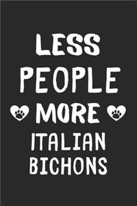Less People More Italian Bichons