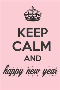 Keep Calm and Happy New Year