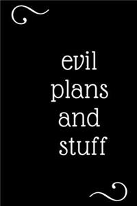 Evil Plans And Stuff