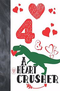 4 & A Heart Crusher