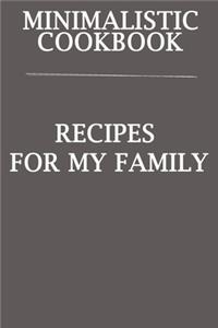 Minimalistic CookBook Recipes For My Family
