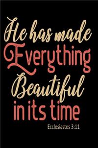 He has made everything beautiful in its time