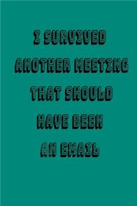 I Survived Another Meeting that Should Have Been an Email