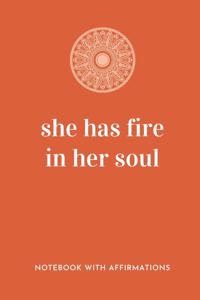 She Has Fire In Her Soul