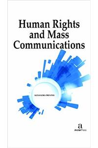 Human Rights and Mass Communication