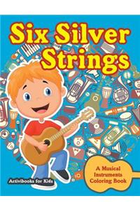 Six Silver Strings