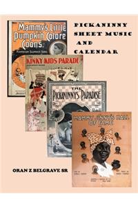 Pickaninny Sheet Music and Calendar
