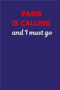 Paris Is Calling And I Must Go