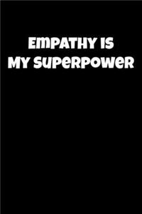 Empathy Is My Superpower