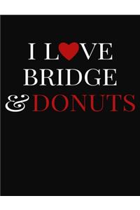 I Love Bridge & Donuts