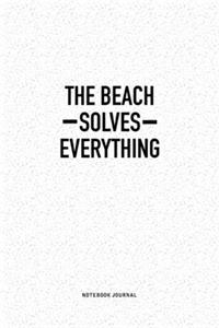 The Beach Solves Everything