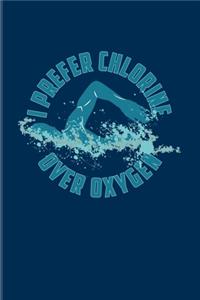 I Prefer Chlorine Over Oxygen