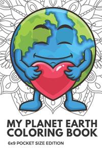 My Planet Earth Coloring Book 6x9 Pocket Size Edition