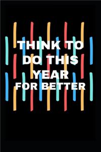 Think to do year for better