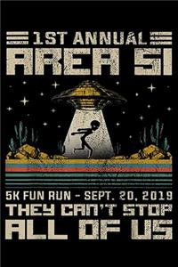 1st Annual Area 51 5K Fun Run - sept.20,2019 they can't stop all of us