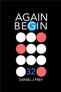 Again Begin 32