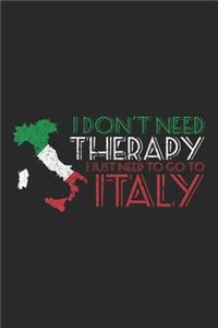 I don't need Therapy i just need to go to Italy